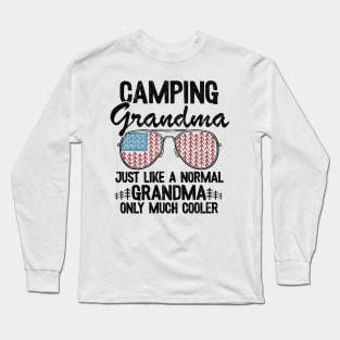 Camping Grandma Just Like A Normal Grandpa Only Much Cooler Funny Camping Long Sleeve T-Shirt